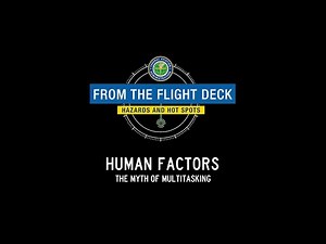 From the Flight Deck – Human Factors: The Myth of Multitasking