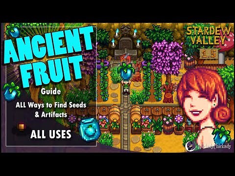 Ancient Fruit Guide | Where To Find Seed and Artifact | Stardew Valley 1.5 Update