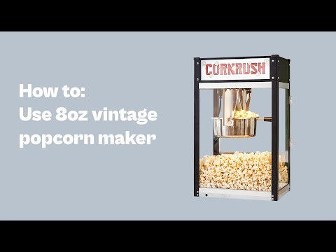 How to use CORN RUSH 8oz tabletop Theater Style Popcorn Machine