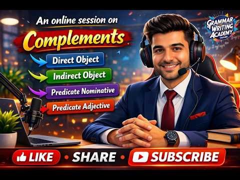 Learn Complements Now | Direct, Indirect, Predicate Nominative & Adjective