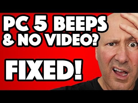 FIXED: PC 5 Beep Error Code at Startup with no Video Display