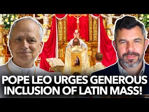 Pope Leo Urges Generosity with Latin Mass – Dr. Taylor Marshall