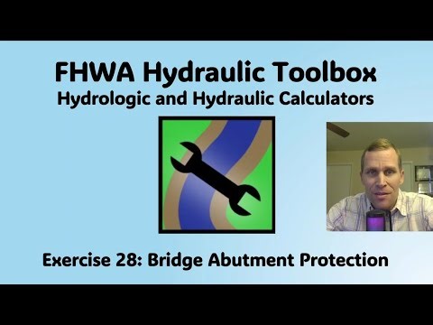 FHWA Hydraulic Toolbox Exercise 28 - Bridge Abutment Protection