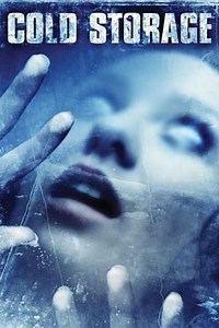 Stream Cold Storage (2009): Find it on Netflix, Prime Video, Hulu & more