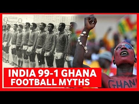 BLACK STARS' 99-1 LOSS TO INDIA AND 4 MYTHS IN GHANA FOOTBALL