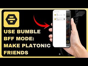 How to Use Bumble BFF Mode: Make Platonic Friends