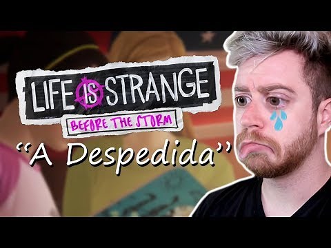 ADEUS, PRA SEMPRE... | Life is Strange: Before The Storm (DESPEDIDA)