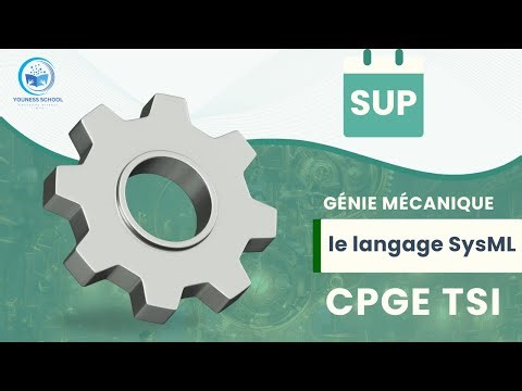 Modélisation des Systèmes avec le langage SysML | Génie Mécanique Sup TSI