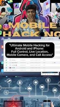 Ultimate Mobile Hacking for Android and iPhone: Full Control Live Location Mobile Camera Call Access