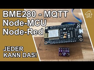 Sending BME280 data to Note-red with a NodeMCU using MQTT. | #EdisTechlab