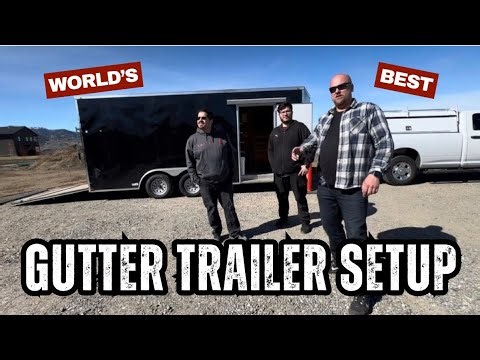 The Greatest Gutter Trailer Setup