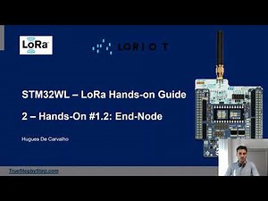 STM32WL - LoRa Guide - 2) Hands-On #1.2: End-Node