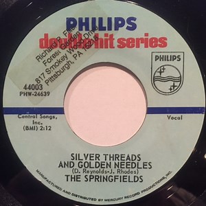 The Springfields - Silver Threads And Golden Needles / Dear Hearts And Gentle People