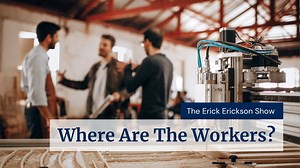 32K views · 1.2K reactions | Explained: Where are the workers? | Erick Erickson | Facebook