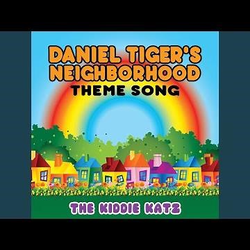Daniel Tiger's Neighborhood Theme Song