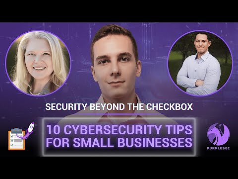 10 Cybersecurity Tips For Small Businesses