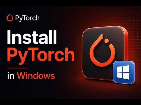 How to Install PyTorch on Windows | Python Tutorial