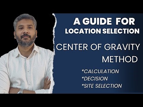 Center of Gravity Method | A Guide for Location Selection