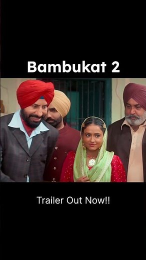 Bambukat 2 | Trailer Out Now | Ammy Virk | Binnu Dhillon | Simi Chahal