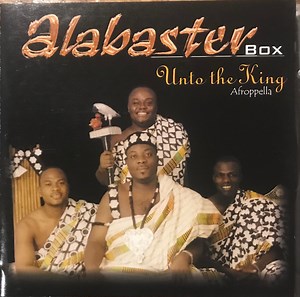 Alabaster Box - Unto The King. Afropella