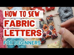 Sew Fabric Letters for beginners