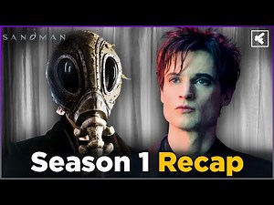 The Sandman Detailed Recap Season 1 | Longest Recap And Episodes Breakdown
