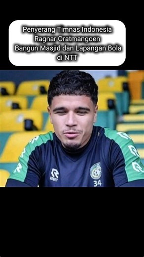 Pemain Timnas Indonesia berhati mulia yang membangun masjid dan lapangan sepak bola di NTT. #ai #timnasindonesia | Deni Wahyudi