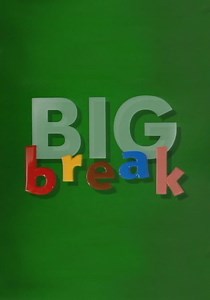 Big Break - watch tv series streaming online