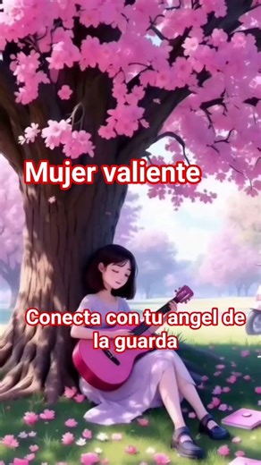mujer valiente conecta con tu guia angelical #mensajesangelicales #amor #frases