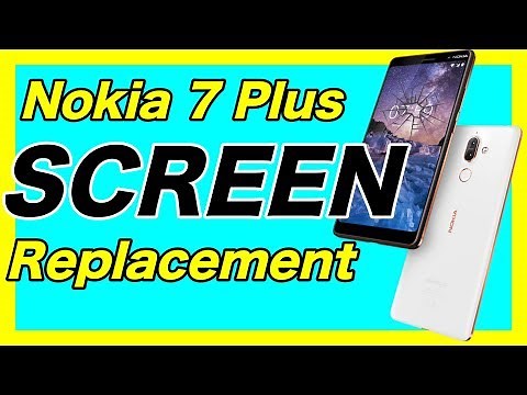 Nokia 7 Plus SCREEN Replacement