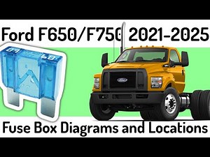 (2021-2025) Ford F650/F750 Fuse Box Diagrams and Fuse Panel Locations✅