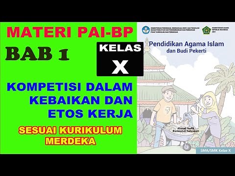 MATERI PAI KELAS X | BAB 1 KOMPETISI DALAM KEBAIKAN DAN ETOS KERJA