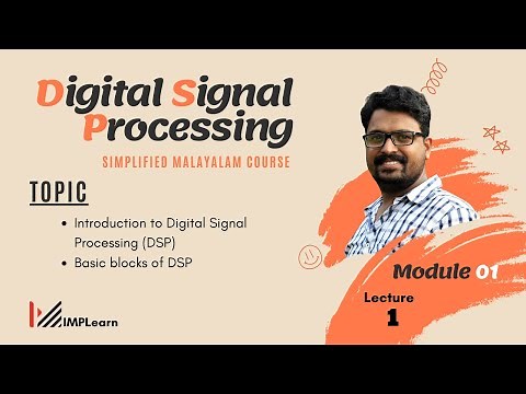 Introduction to Digital Signal Processing | DSP - Module 1 | Lecture 01