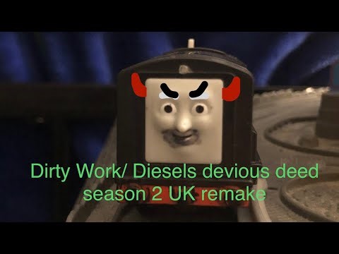 Dirty Work/ Diesels Devious Deed season 2 UK remake