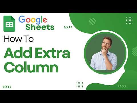 How To Add Extra Columns In Google Sheets