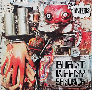 The Mothers Of Invention - Burnt Weeny Sandwich