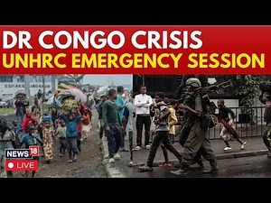LIVE | Congo News Today | UN Human Rights Council Holds Emergency Session On Congo Crisis | N18G