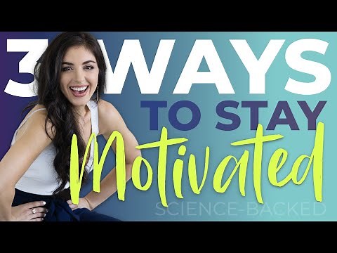 How to Stay Motivated - 3 Science Backed Hacks