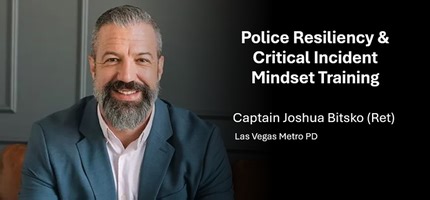 Police Resiliency and Critical Incident Mindset Training