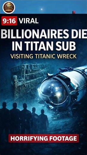 Titan Sub Disaster Explained: What Happened During the Titanic Dive in 2023?