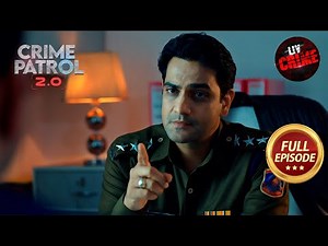 Hunt for the Serial Killer Intensifies | Crime Patrol 2.0 | Full Episodes | 14 Dec 2023