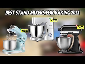 Top 5 Best Stand Mixers for Baking 2025 🏆 Which Brand is The Best?