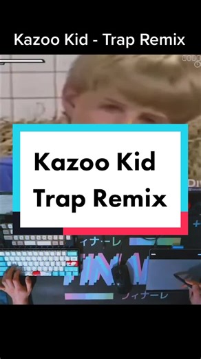 Kazoo Kid Trap Remix: Nostalgic Fun with a Twist