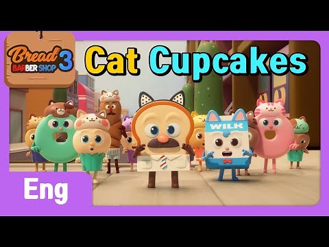 BreadBarbershop3 | EP1 | Cat Cupcakes | Eng | animation/dessert/cartoon