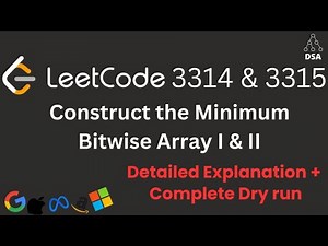 Construct the Minimum Bitwise Array I & II | LeetCode 3314 & 3315 🔥 One Optimal Solution Explained