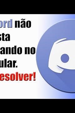 O Discord não esta funcionando no celular. Como Resolver!