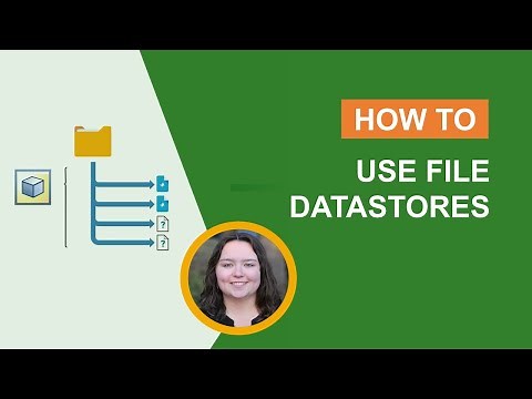 How to Use File Datastores