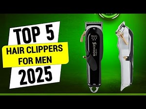 ✅Top 5 Best Hair Clippers For Men in 2025 | Best Hair Clippers