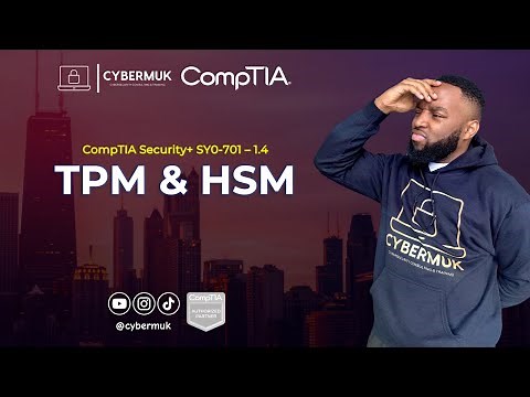 1.4 - Encryption Tools (TPM, HSM, Secure Enclave) (CompTIA Security+ SY0-701)