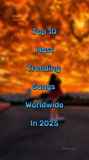 𝘼𝙮𝙪𝙨𝙝♪ on Instagram: "Top 10 Most Trending Songs Worldwide In 2025 👍 . . Purely Edited by : @count_craze . #reels #music #fyp #count_craze #song #trendingnow #trendingsong #explorepage #top10 #instagood #viralsong #parano #viralreels"
